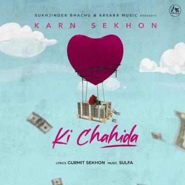 download Ki-Chahida-(Sulfa) Karn Sekhon mp3